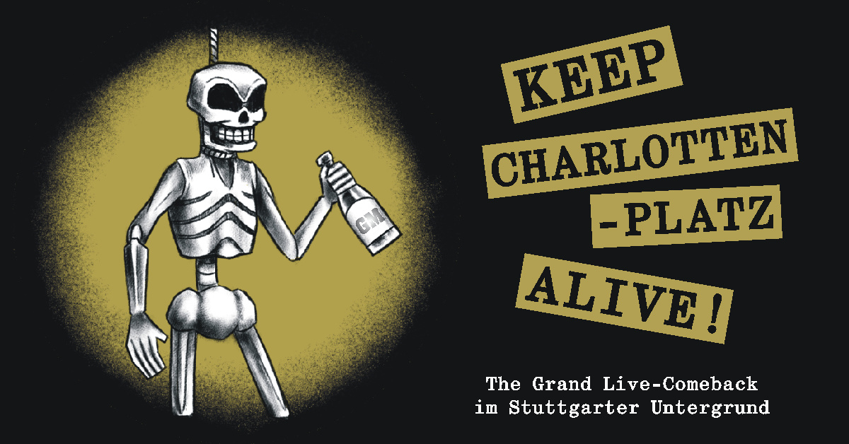 Keep Charlottenplatz Alive! The Grand Live-Comeback im Stuttgarter Untergrund